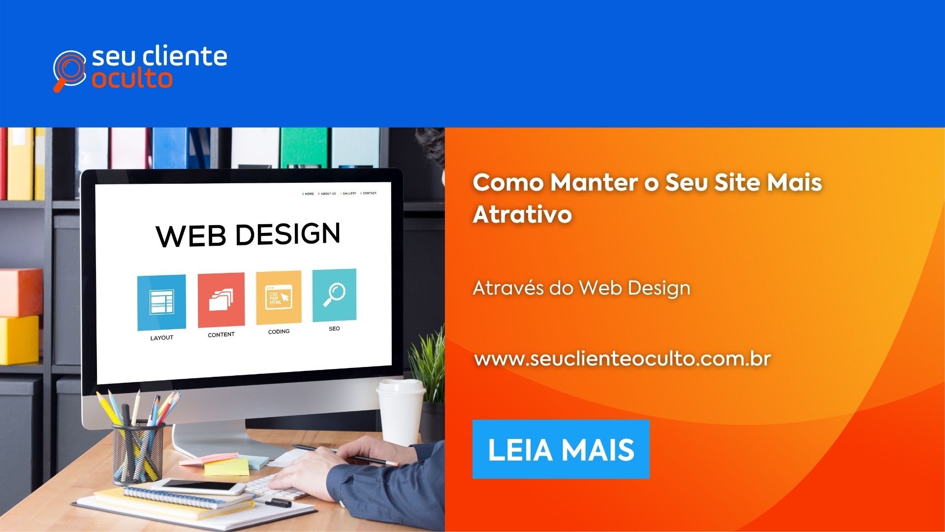 Como Manter o Seu Site Mais Atrativo Através do Web Design