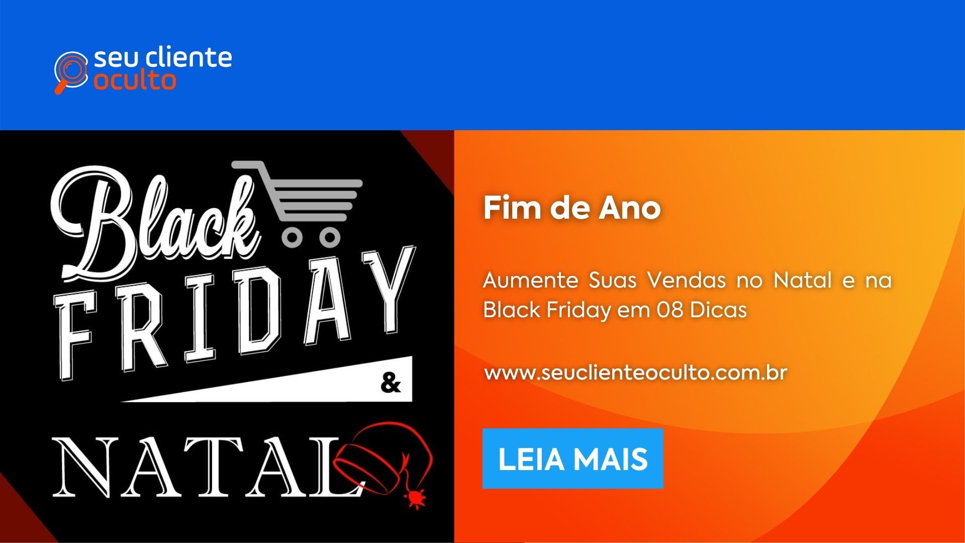 Fim de Ano: Aumente Suas Vendas no Natal e na Black Friday em 08 Dicas