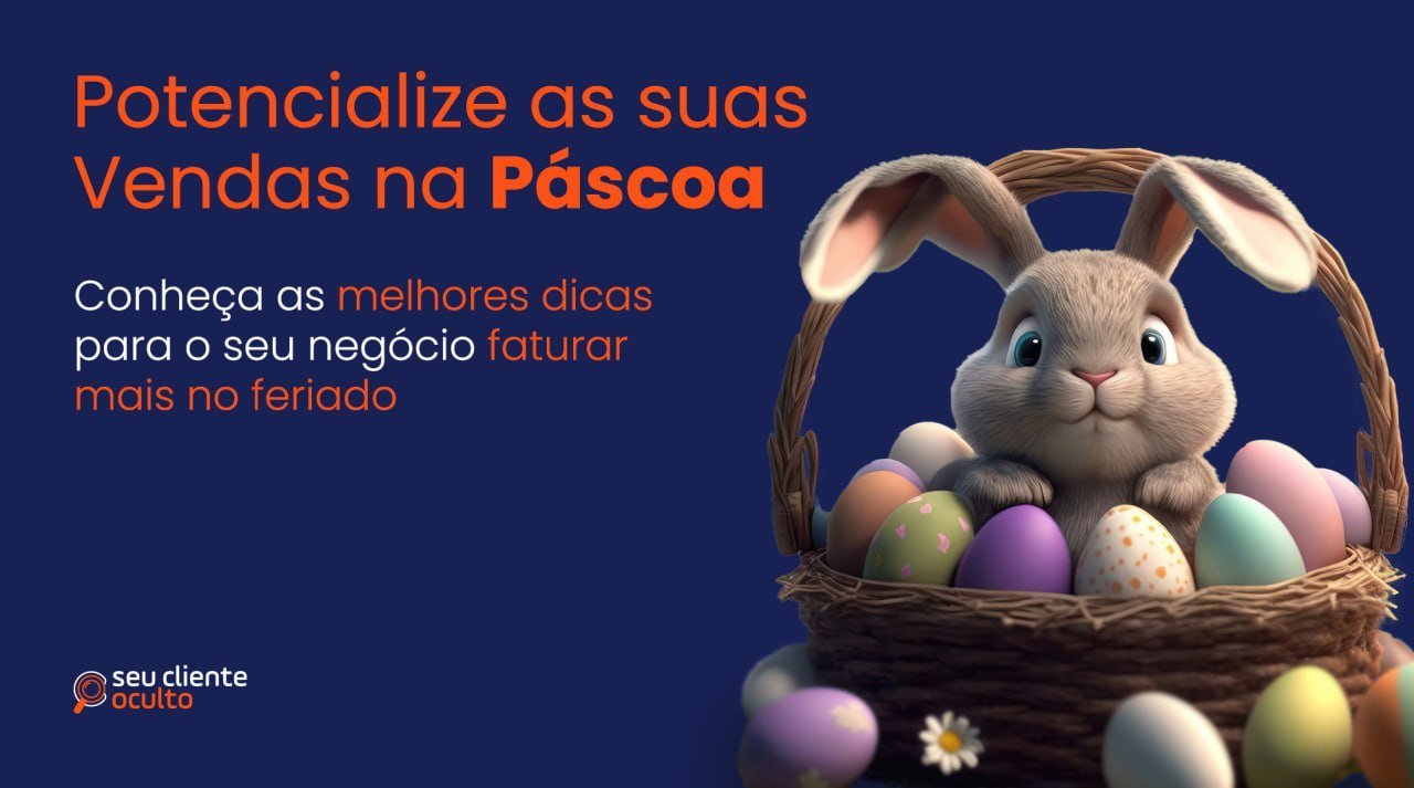Potencialize suas vendas na Páscoa