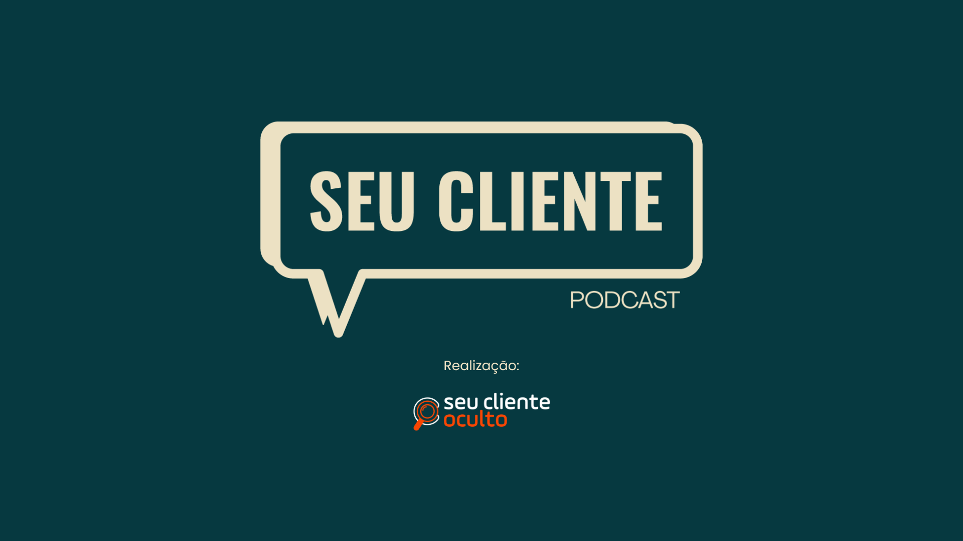 Seu Cliente Podcast: transforme o seu atendimento!